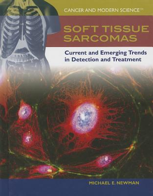 Soft Tissue Sarcomas - Newman, Michael E