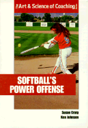 Softball's Power Offense - Craig, Susan, and Johnson, Ken