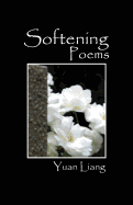 Softening: Poems
