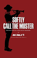 Softly Call the Muster: The Evolution of a Texas Aggie Traditionvolume 52