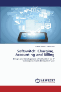 Softswitch: Charging, Accounting and Billing