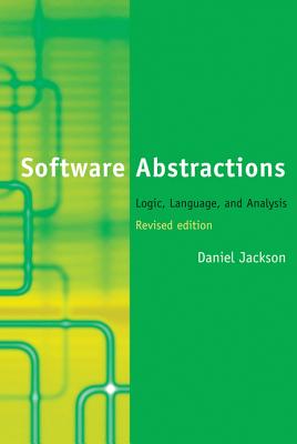 Software Abstractions: Logic, Language, and Analysis - Jackson, Daniel