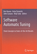 Software Automatic Tuning: From Concepts to State-Of-The-Art Results