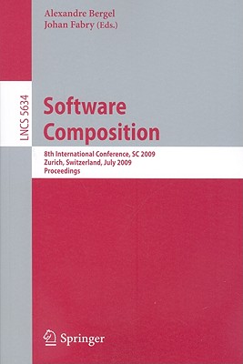 Software Composition - Bergel, Alexandre (Editor), and Fabry, Johan (Editor)