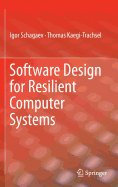 Software Design for Resilient Computer Systems