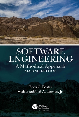 Software Engineering: A Methodical Approach, 2nd Edition - Foster, Elvis, and Towle Jr, Bradford