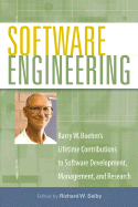 Software Engineering: Barry W. Boehm's Lifetime Contributions to Software Development, Management, and Research - Selby, Richard W