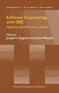 Software Engineering with Obj: Algebraic Specification in Action