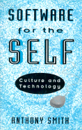 Software of the Self: Technology and Culture