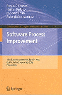 Software Process Improvement: 15th European Conference, EuroSPI 2008, Dublin, Ireland, September 3-5, 2008, Proceedings - O'Connor, Rory (Editor), and Baddoo, Nathan (Editor), and Smolander, Kari (Editor)