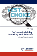 Software Reliability Modeling and Selection