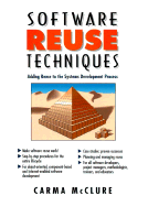 Software Reuse Techniques - McClure, Carma, Dr.