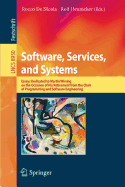 Software, Services, and Systems: Essays Dedicated to Martin Wirsing on the Occasion of His Retirement from the Chair of Programming and Software Engineering