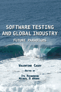 Software Testing and Global Industry: Future Paradigms