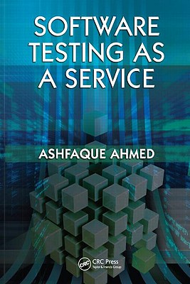 Software Testing as a Service - Ahmed, Ashfaque