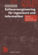 Softwareengineering Fr Ingenieure Und Informatiker: Planung, Entwurf Und Implementierung