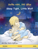 Sofu rtt, litli lfur - Sleep Tight, Little Wolf (slenska - enska): Tvmla barnabk