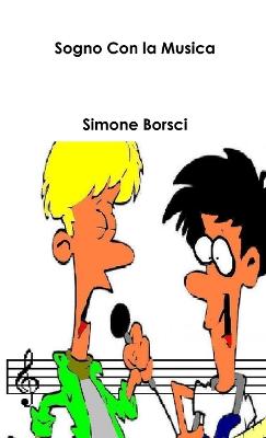 Sogno Con la Musica - Borsci, Simone