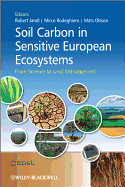 Soil Carbon in Sensitive European Ecosystems: From Science to Land Management