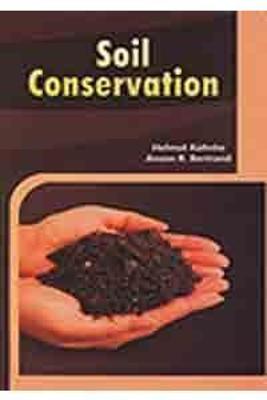 Soil Conservation - Kohnke, Helmut, and Anson, Betrand