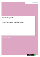 Soil Corrosion and Earthing
