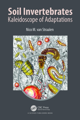 Soil Invertebrates: Kaleidoscope of Adaptations - Van Straalen, Nico M