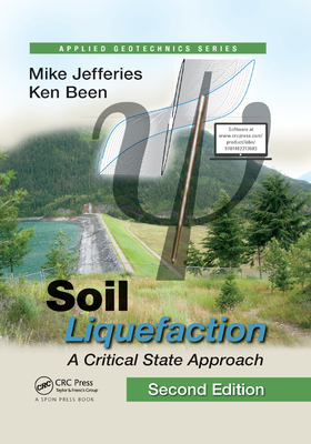 Soil Liquefaction: A Critical State Approach, Second Edition - Jefferies, Mike, and Been, Ken