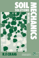 Soil Mechanics: Solutions Manual