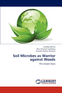 Soil Microbes as Warrior Against Weeds