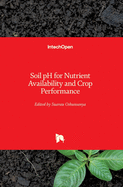 Soil pH for Nutrient Availability and Crop Performance