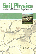 Soil Physics: Agriculture and Environmental Applications