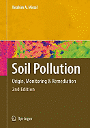 Soil Pollution: Origin, Monitoring & Remediation