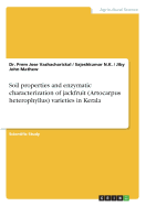 Soil Properties and Enzymatic Characterization of Jackfruit (Artocarpus Heterophyllus) Varieties in Kerala