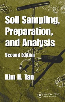 Soil Sampling, Preparation, and Analysis - Tan, Kim H