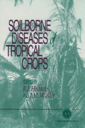 Soilborne Diseases of Tropical Crops