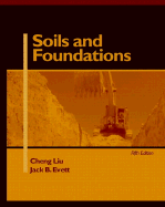 Soils and Foundations - Evett, Jack B, and Liu, Cheng