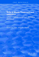 Soils in Waste Treatment and Utilization: Volume II: Pollutant Containment, Monitoring, and Closure