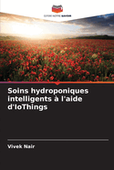 Soins hydroponiques intelligents ? l'aide d'IoThings