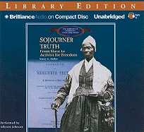 Sojourner Truth: From Slave to Activist for Freedom