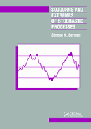 Sojourns and Extremes of Stochastic Processes