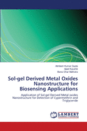 Sol-gel Derived Metal Oxides Nanostructure for Biosensing Applications