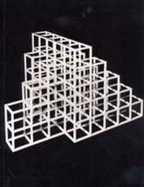 Sol LeWitt: Structures, 1962-93 - Krauss, Rosalind E., and Batchelor, David, and Iles, Chrissie (Volume editor)