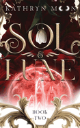 Sol & Lune: Book Two