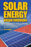 Solar Energy Breakthroughs - Adams, Sam