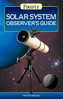 Solar System Observer's Guide - Grego, Peter