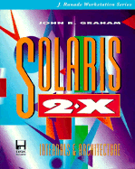Solaris 2.X: Internals and Architecture