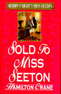 Sold to Miss Seeton - Crane, Hamilton