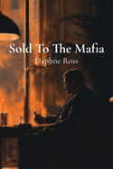 Sold To The Mafia