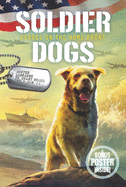 Soldier Dogs #6: Heroes on the Home Front