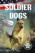 Soldier Dogs: Air Raid Search and Rescue